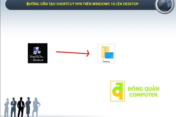Hướng dẫn tạo Shortcut VPN trên máy tính Windows 10