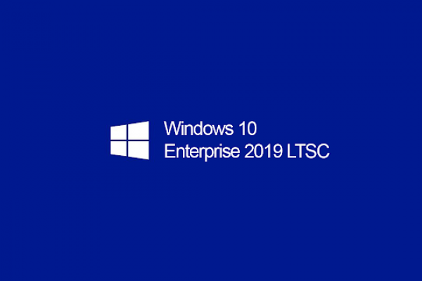 Windows 10 LTSC 2019 Là Gì? Khác Gì So Với Các Phiên Bản Win 10 Khác?