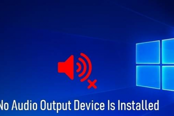 Lỗi "No Audio Output Device Is Installed" trên Windows 10/11